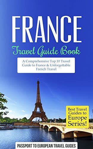 France Travel Guide .